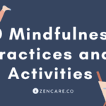 20 Mindfulness Practices and Activities