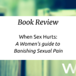 When Intercourse Hurts E-book Evaluation